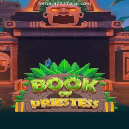 Book of Priestess: The Ultimate Guide to Fortuna7777.com Oficial Slots Brasil #1