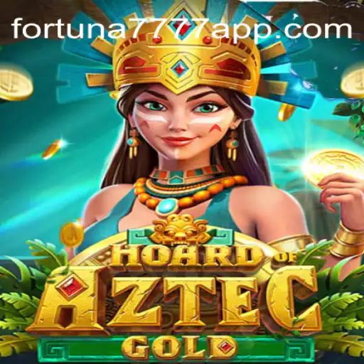 Discover the Thrill of HoardofAztecgold at Fortuna7777.com Oficial Slots Brasil #1