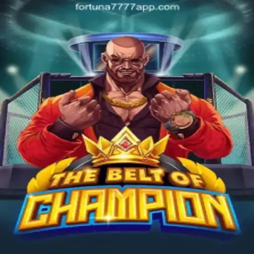 TheBeltOfChampion: A Thrilling Adventure in Fortuna7777.com Oficial Slots Brasil #1